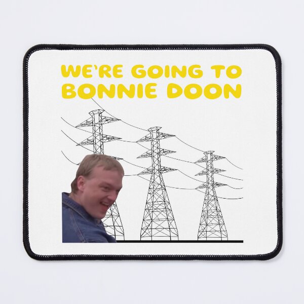 Item preview, We’re Goint To Bonnie Doon designed and sold by UNK-Fatigues.