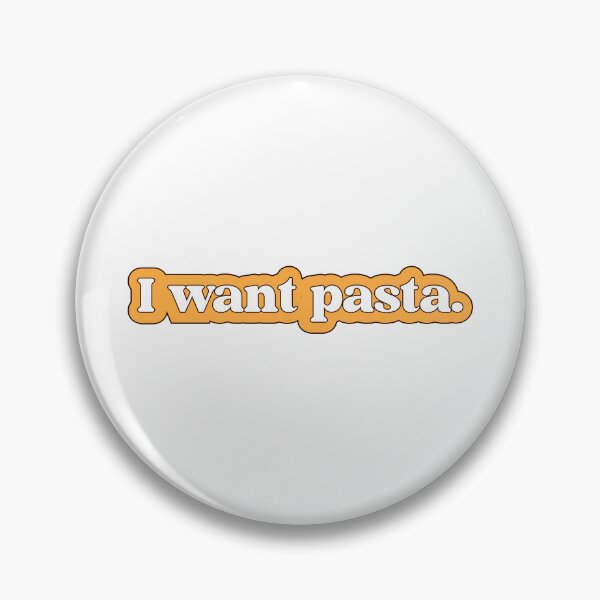 Item preview, I want pasta. designed and sold by designing01Ar3.