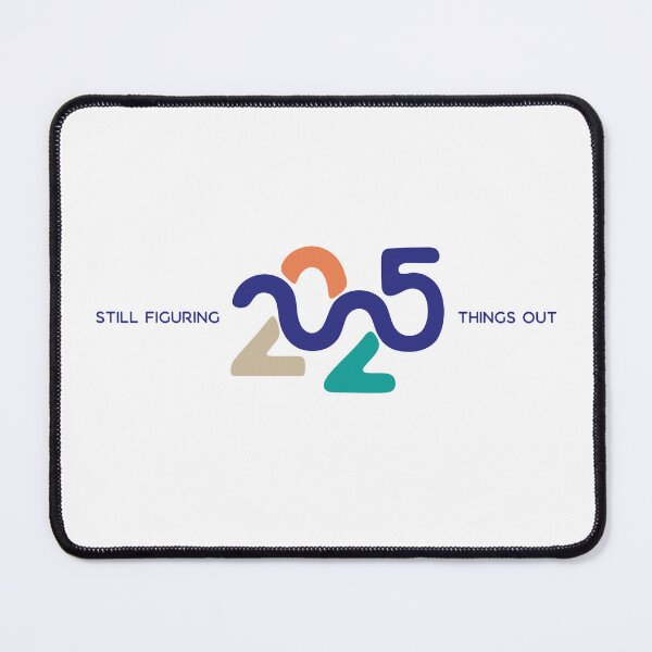 Item preview, 2025 still figuring things out  designed and sold by B-Space.