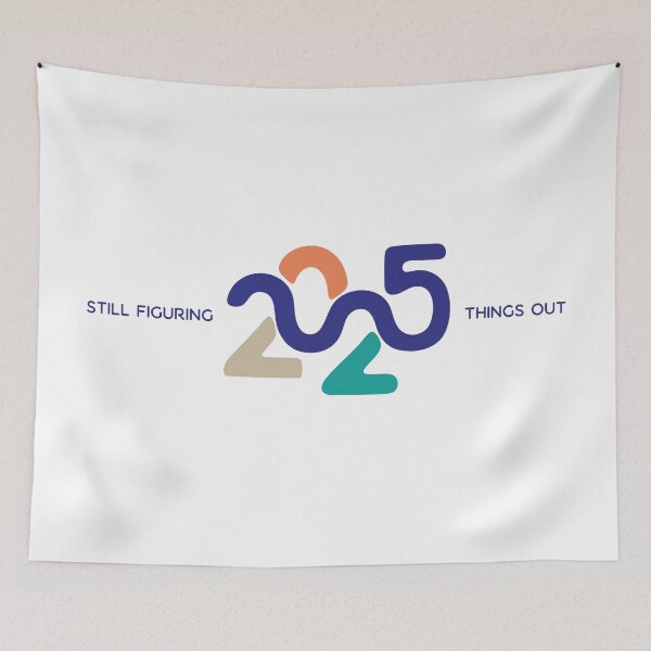 Item preview, 2025 still figuring things out  designed and sold by B-Space.
