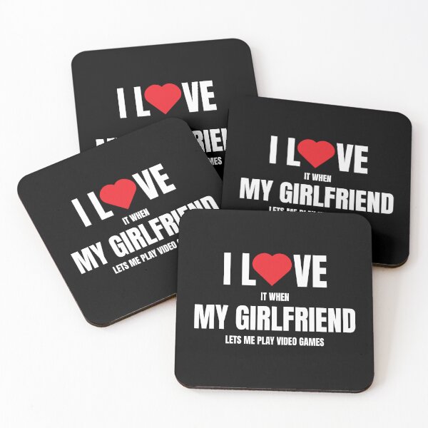 Item preview, I LOVE it when MY GIRLFRIEND lets me play video games designed and sold by Leo-Stride.