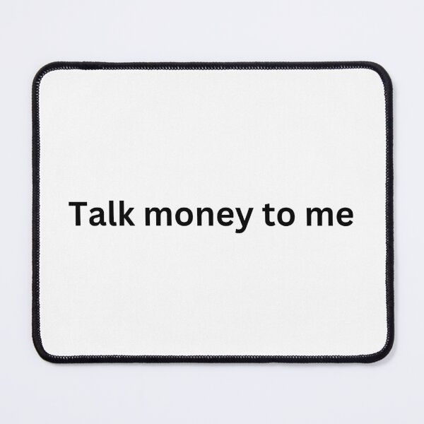 Item preview, Talk Money to Me - Bold Typography Design designed and sold by ha11e11.