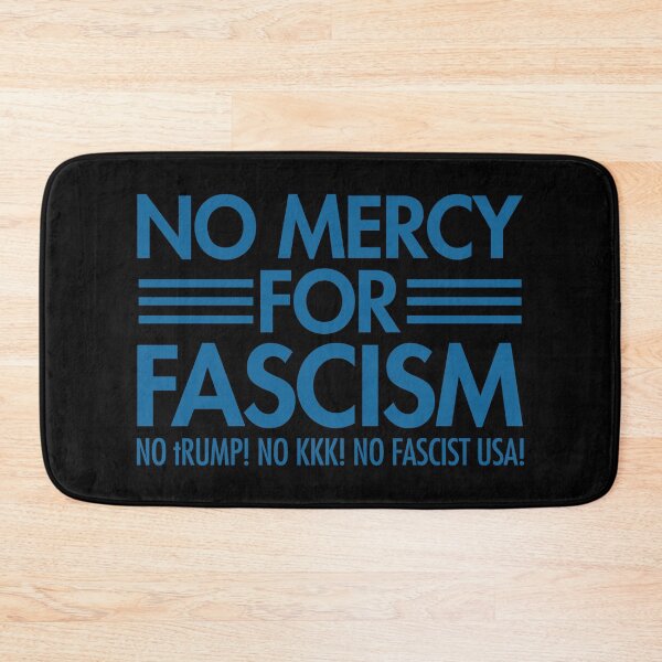 Item preview, NO MERCY FOR FASCISM - No tRump - No KKK - No Fascist USA - blue designed and sold by Thelittlelord.