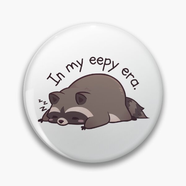 Item preview, In my eepy era (racoon) designed and sold by Avi3te.