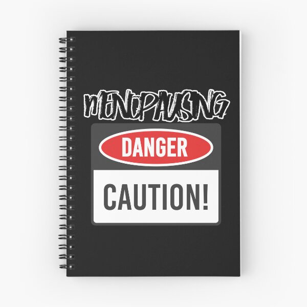 Item preview,   Menopausing Danger Caution  designed and sold by LLdreams.