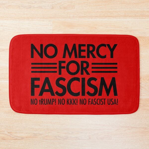 Item preview, NO MERCY FOR FASCISM - No tRump - No KKK - No Fascist USA - black 2.0 designed and sold by Thelittlelord.