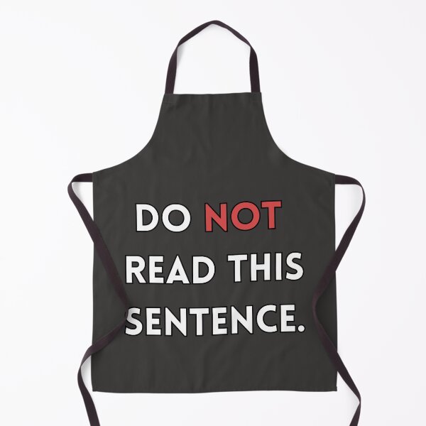 Item preview, "Do Not Read This Sentence" Design with Funny Quote designed and sold by ModernDesigning.