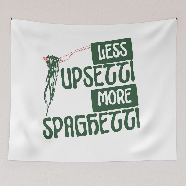 Item preview, Less Upset More Spaghetti designed and sold by Azrou shop.