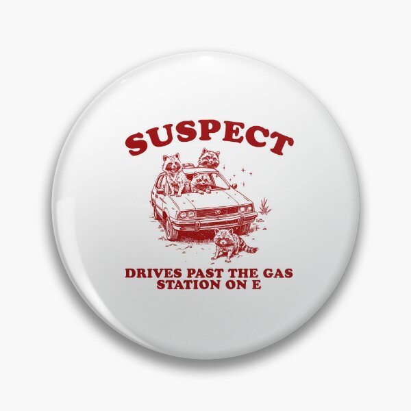 Item preview, Suspect drives past the gas station on E, Retro Cartoon T Shirt, Weird T Shirt, Meme T Shirt, Trash Panda designed and sold by Rosqzz.