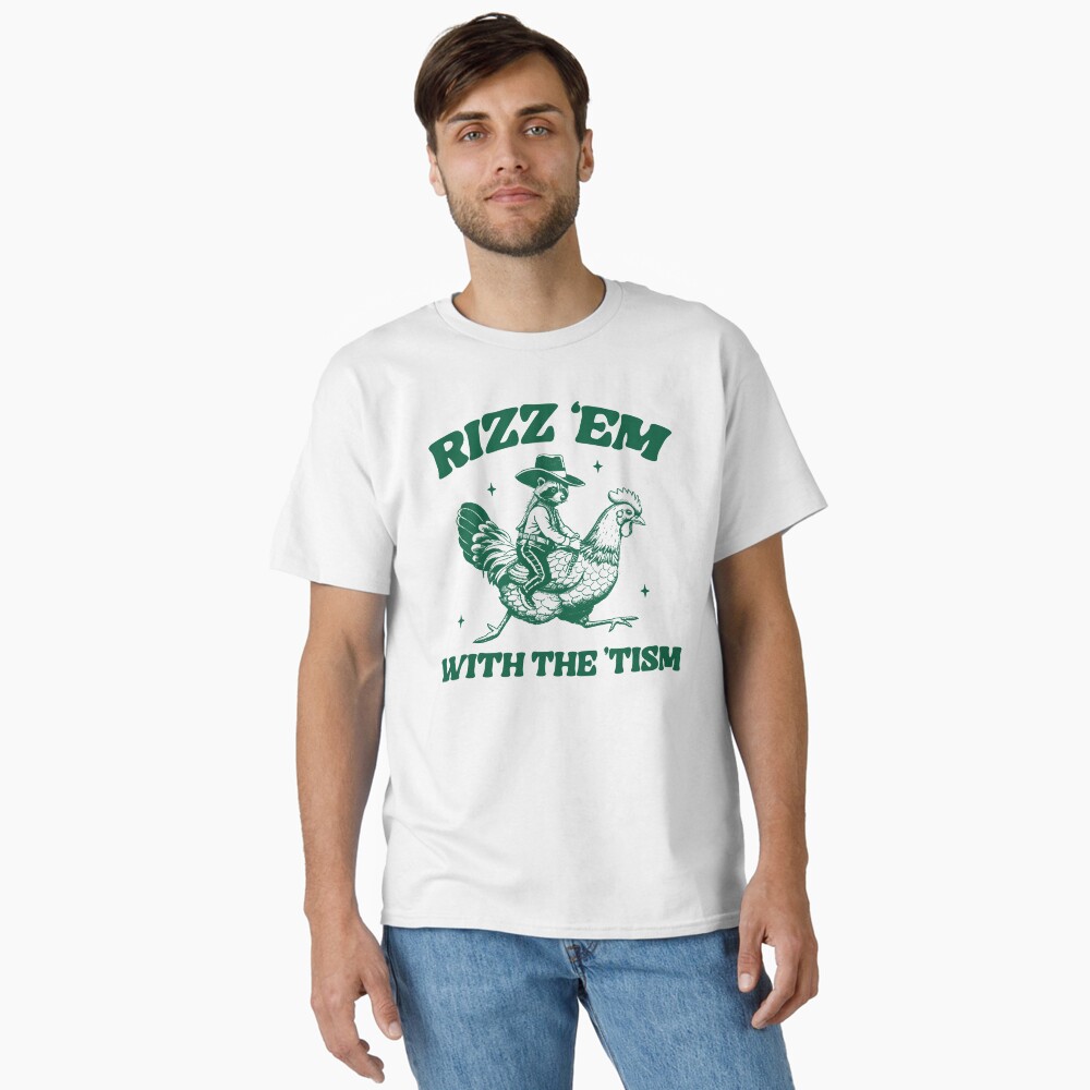 Rizz Em With The Tism Vintage Style Shirt, Funny Animals Shirt, Raccoon Chicken Shirt, Trendy Vintage Shirt, Sarcastic Quotes Sticker