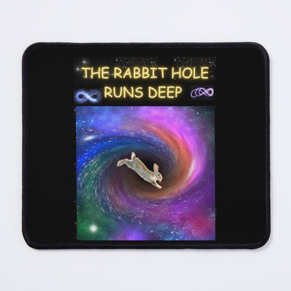 Item preview, The Rabbit Hole Runs Deep designed and sold by Planet Agora.