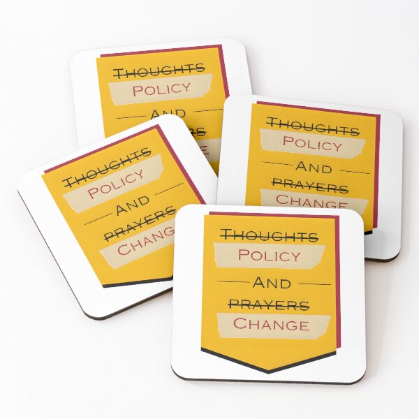 Item preview, Policy and Change, not Thoughts and Prayers designed and sold by MD-Propaganda.