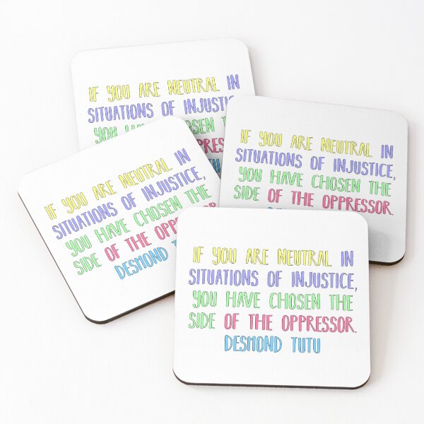 Item preview, If you are neutral in situations of injustice  designed and sold by Bella Kismet.