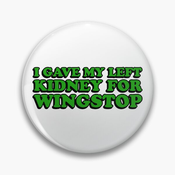 Item preview, i gave my left kidney for wingstop designed and sold by wordswithfonts.