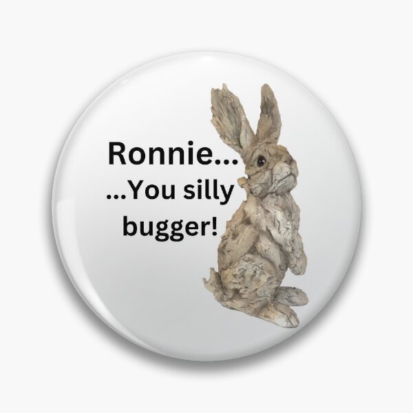 Item preview, Ronnie, you silly bugger designed and sold by OliverDean75.