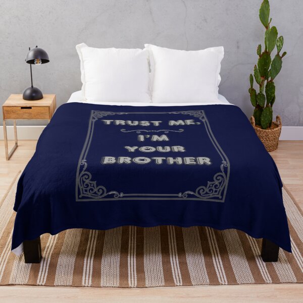 Item preview, TRUST ME. I'M YOUR BROTHER designed and sold by Ferndragons.