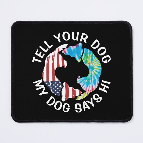 Item preview, Tell Your Dog My Dog Says Hi | Sniffing Puppers | NickerStickers® on Redbubble designed and sold by NickerStickers.