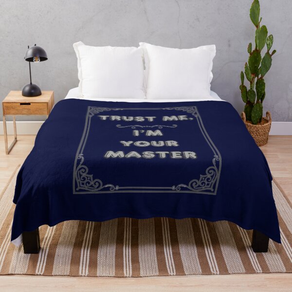 Item preview, TRUST ME. I'M YOUR MASTER designed and sold by Ferndragons.