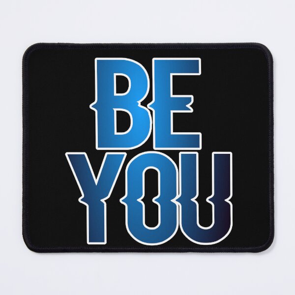 Item preview, Be YOU designed and sold by KMGraphics99.