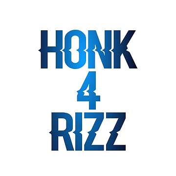 Artwork thumbnail, Honk 4 Rizz by KMGraphics99