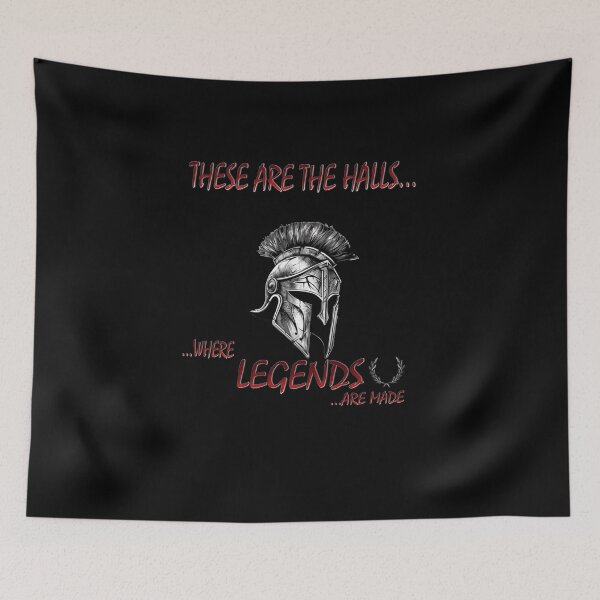 Item preview, THESE ARE THE HALLS...WHERE...LEGENDS ARE MADE / SPARTAN WORK OUT WEAR designed and sold by MK-GRAPHICS2020.
