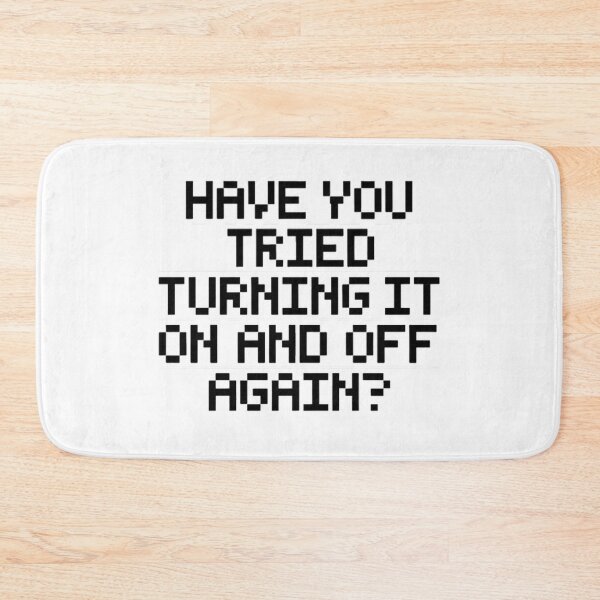 Item preview, Have you tried turning it on and off again? Funny IT Humor designed and sold by ArtadoraDesignz.