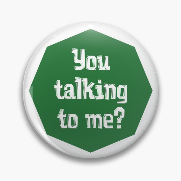Item preview, You talking to me? - green - Catchphrases designed and sold by trucomanx.