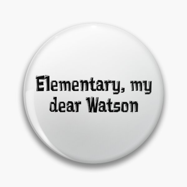 Item preview, Elementary, my dear Watson - Catchphrases designed and sold by trucomanx.