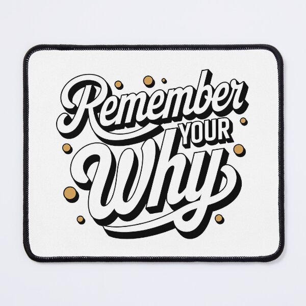 Item preview, Remember Your Why Quote designed and sold by graphic-genie.