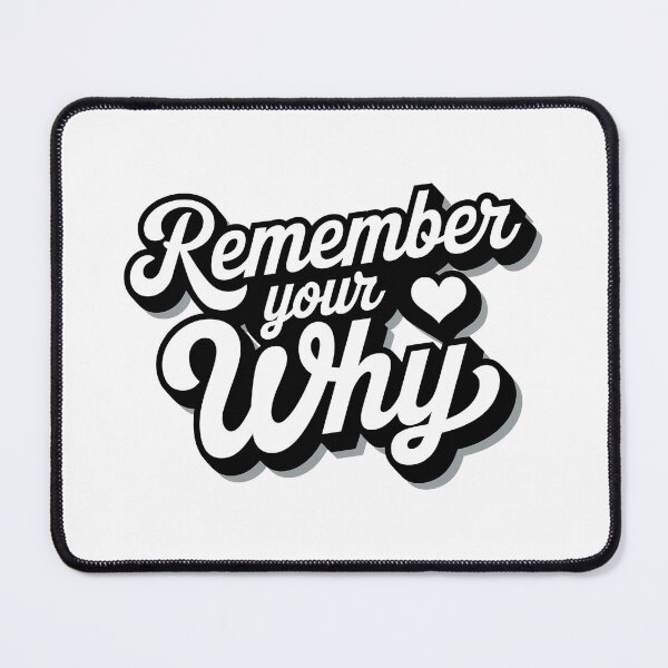 Item preview, Remember Your Why Quote designed and sold by graphic-genie.