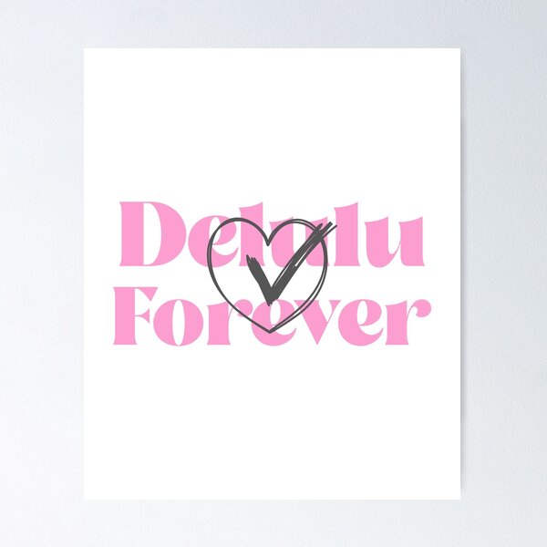 Item preview, Delulu Forever designed and sold by Tracetees.