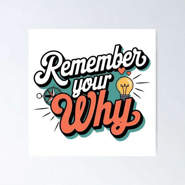 Item preview, Remember Your Why Quote designed and sold by graphic-genie.