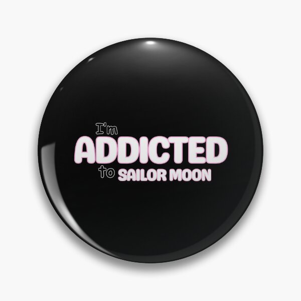 Item preview, I'm Addicted to Sailor Moon designed and sold by Tokyotopia.