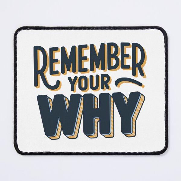 Item preview, Remember Your Why Quote designed and sold by graphic-genie.