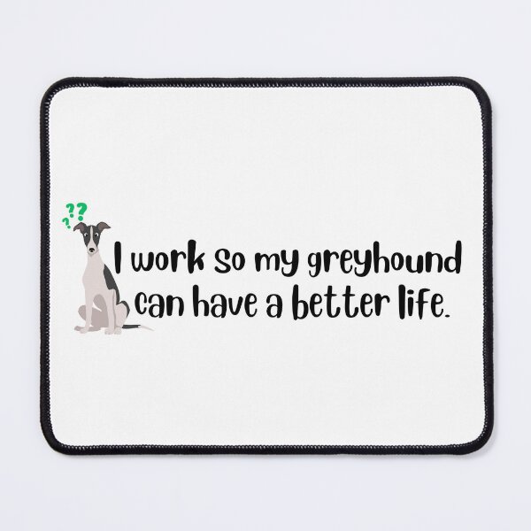 Item preview, The Work/Greyhound Balance designed and sold by TheZoomieZone.
