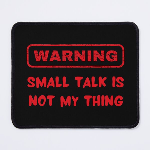 Item preview, Warning small talk designed and sold by Rocklights.