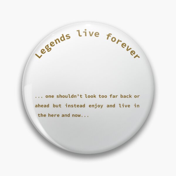 Item preview, Legends live forever, Reminder, Unique designed and sold by villacreativa.