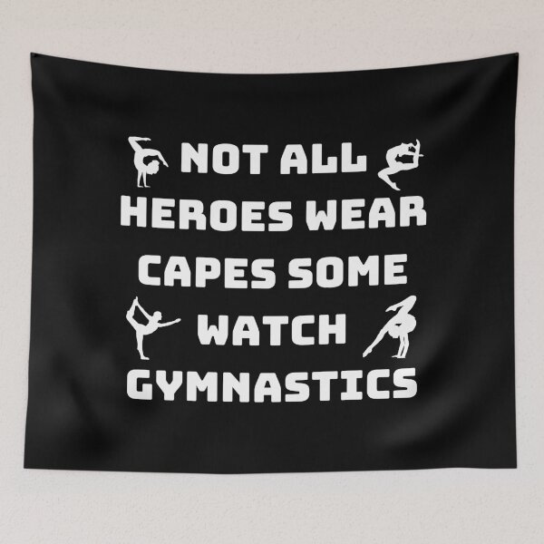 Item preview, Not All Heroes Wear Capes, Some Watch Gymnastics designed and sold by DesignDazzles.