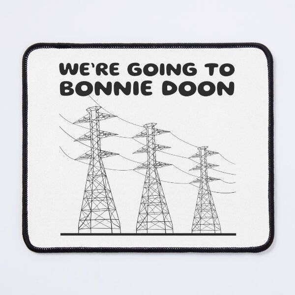 Item preview, We’re Goint To Bonnie Doon designed and sold by UNK-Fatigues.