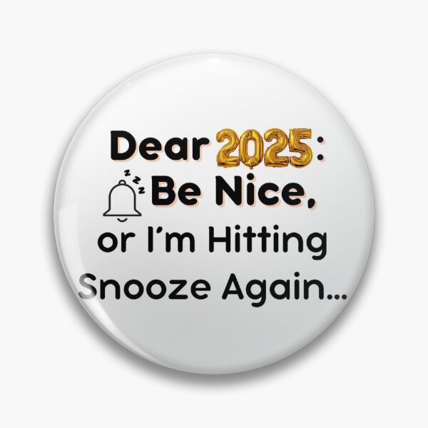Item preview, Dear 2025 don't disprove my expectations! designed and sold by PolygonPinnacle.