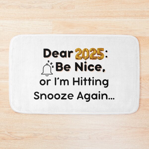 Item preview, Dear 2025 don't disprove my expectations! designed and sold by PolygonPinnacle.