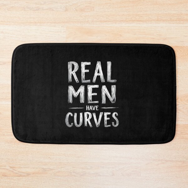 Item preview, Real Men Have Curves Funny Sarcastic designed and sold by HeadTurningArt.