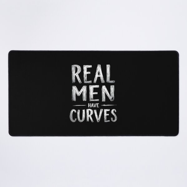 Item preview, Real Men Have Curves Funny Sarcastic designed and sold by HeadTurningArt.