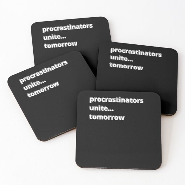 Item preview, Procrastinators unite... tomorrow designed and sold by Agu210.