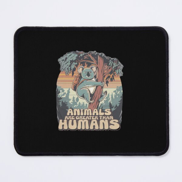 Item preview, Animals Are Greater Than Humans designed and sold by PrintInspirer.
