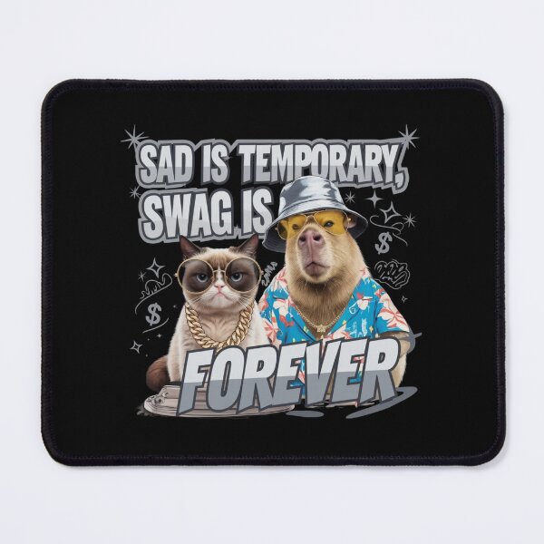 Item preview, Sad Is Temporary Swag Is Forever  designed and sold by Mateusz Majcherek.