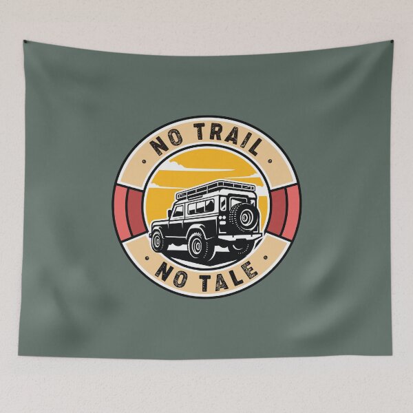 Item preview, No Trail. To Tale. | Off-Road Adventures designed and sold by UPPrints.
