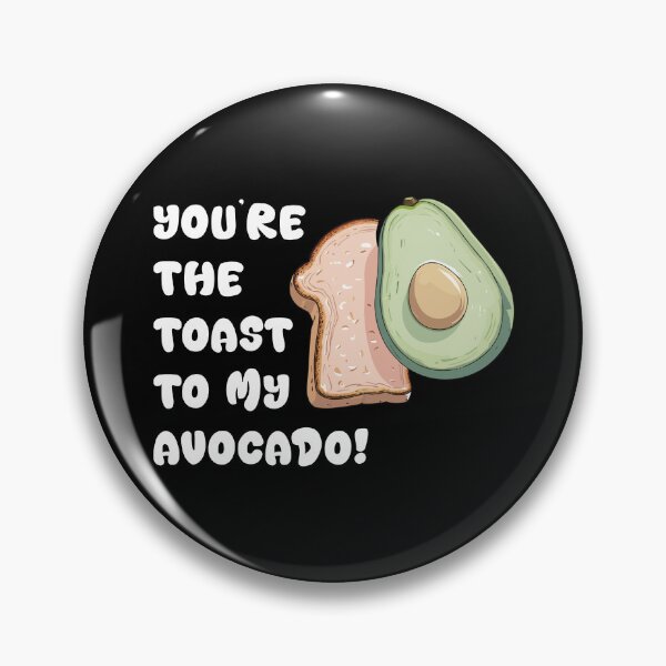 Item preview, You’re the toast to my avocado! designed and sold by Getup-clothing.