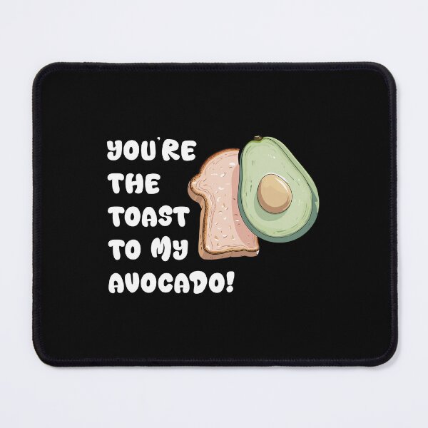 Item preview, You’re the toast to my avocado! designed and sold by Getup-clothing.