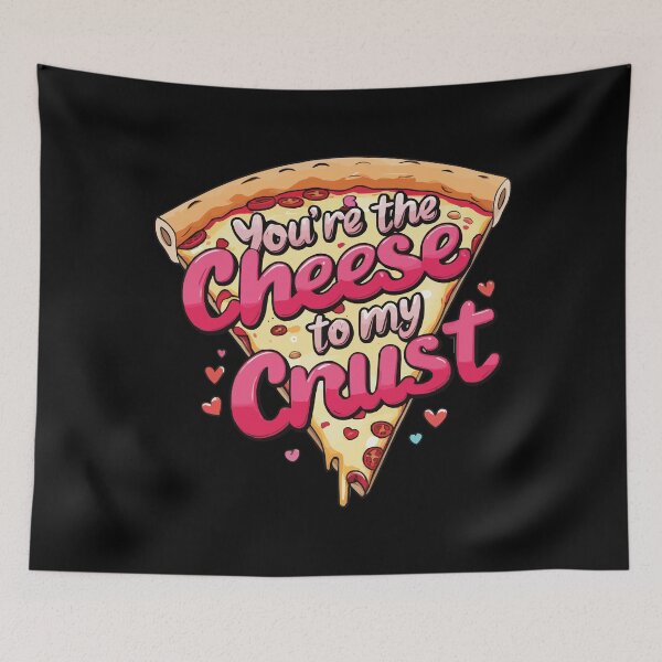 Item preview, You’re the cheese to my crust! designed and sold by Getup-clothing.